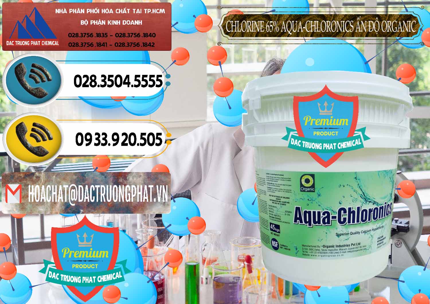 Đơn vị chuyên phân phối - bán Chlorine – Clorin 65% Aqua-Chloronics Ấn Độ Organic India - 0210 - Nơi phân phối & kinh doanh hóa chất tại TP.HCM - hoachatdetnhuom.vn