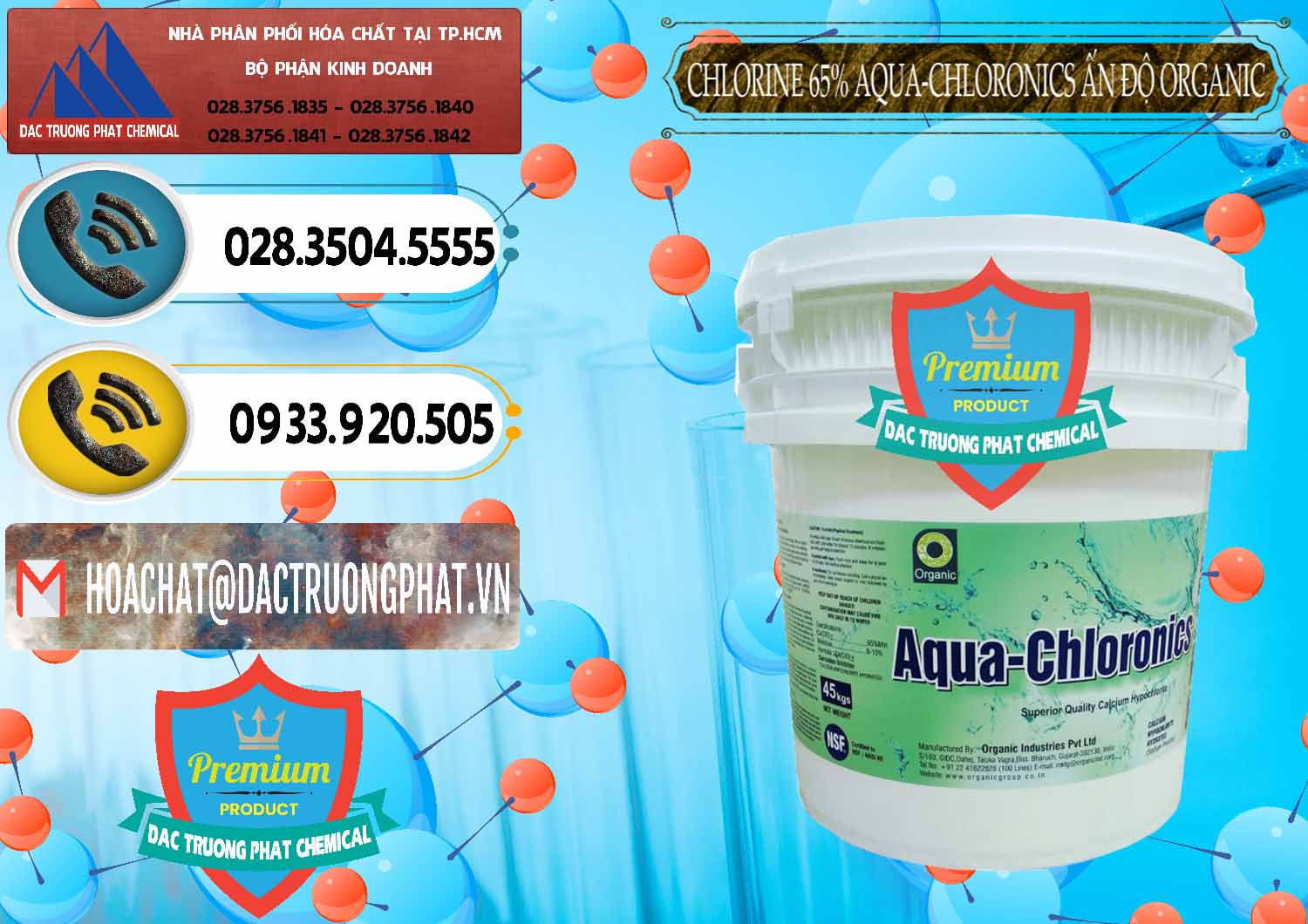 Bán & cung ứng Chlorine – Clorin 65% Aqua-Chloronics Ấn Độ Organic India - 0210 - Đơn vị phân phối - bán hóa chất tại TP.HCM - hoachatdetnhuom.vn