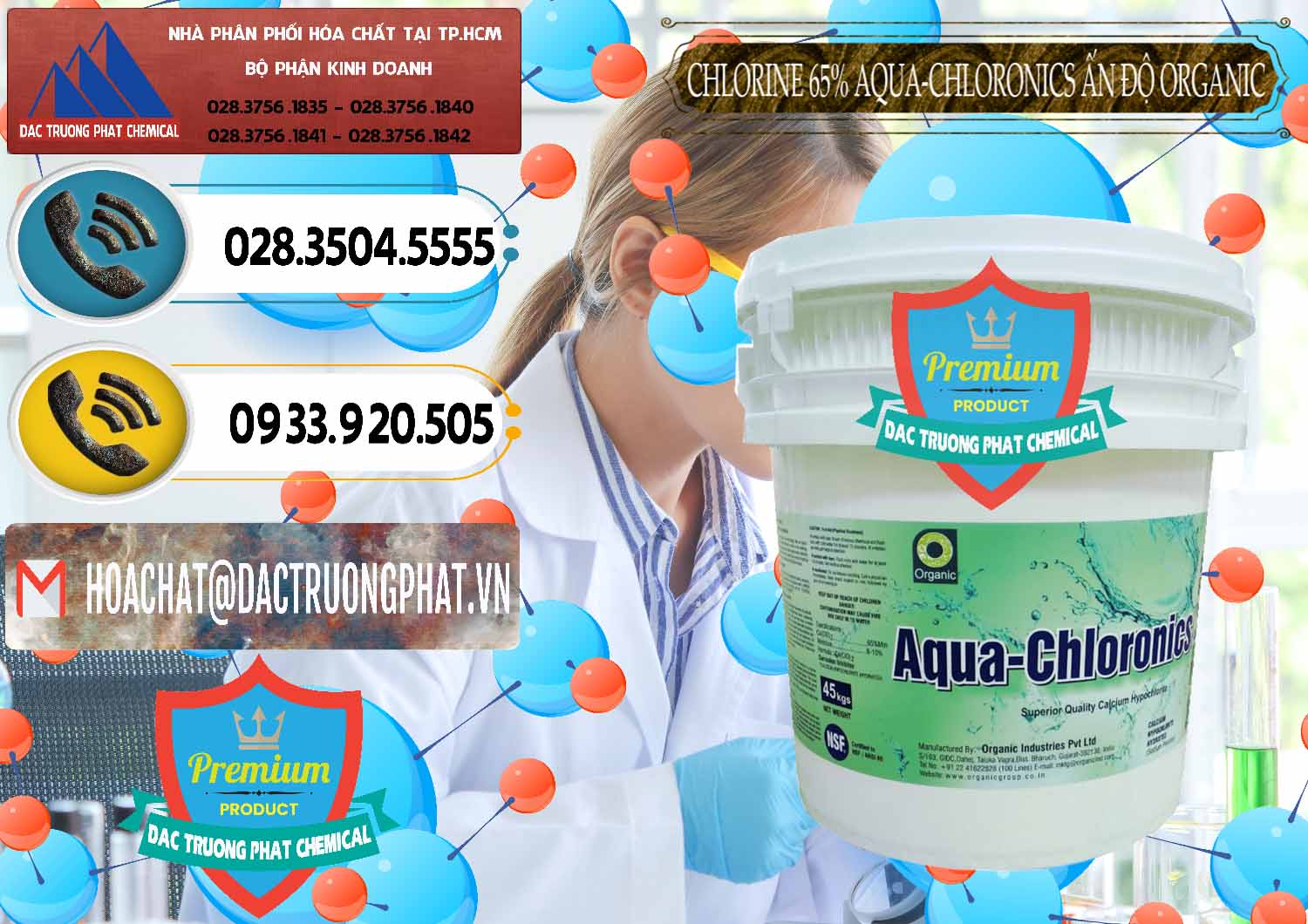 Cty cung ứng & bán Chlorine – Clorin 65% Aqua-Chloronics Ấn Độ Organic India - 0210 - Nhà phân phối _ cung ứng hóa chất tại TP.HCM - hoachatdetnhuom.vn