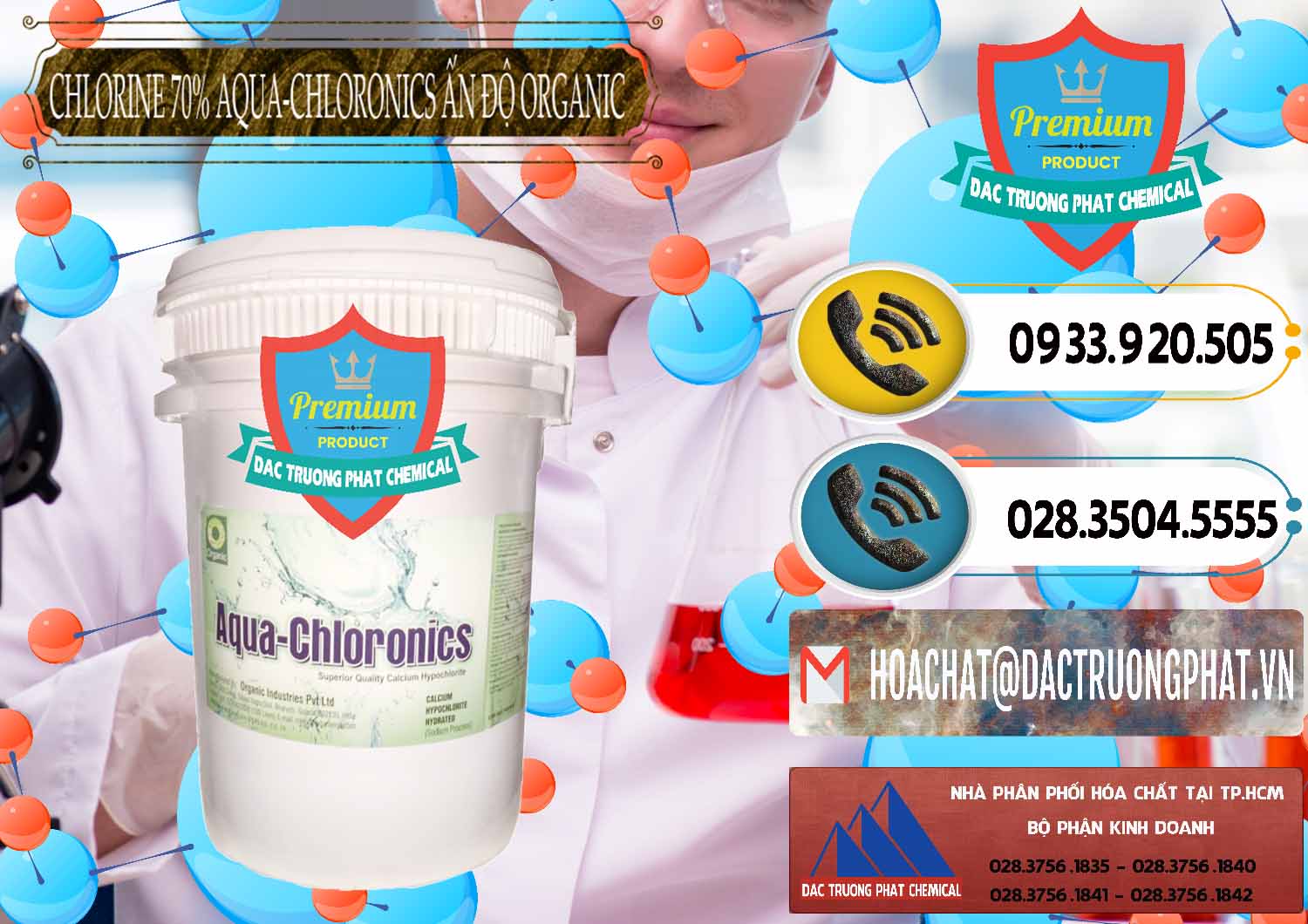 Nhà cung ứng - bán Chlorine – Clorin 70% Aqua-Chloronics Ấn Độ Organic India - 0211 - Cty phân phối - cung ứng hóa chất tại TP.HCM - hoachatdetnhuom.vn