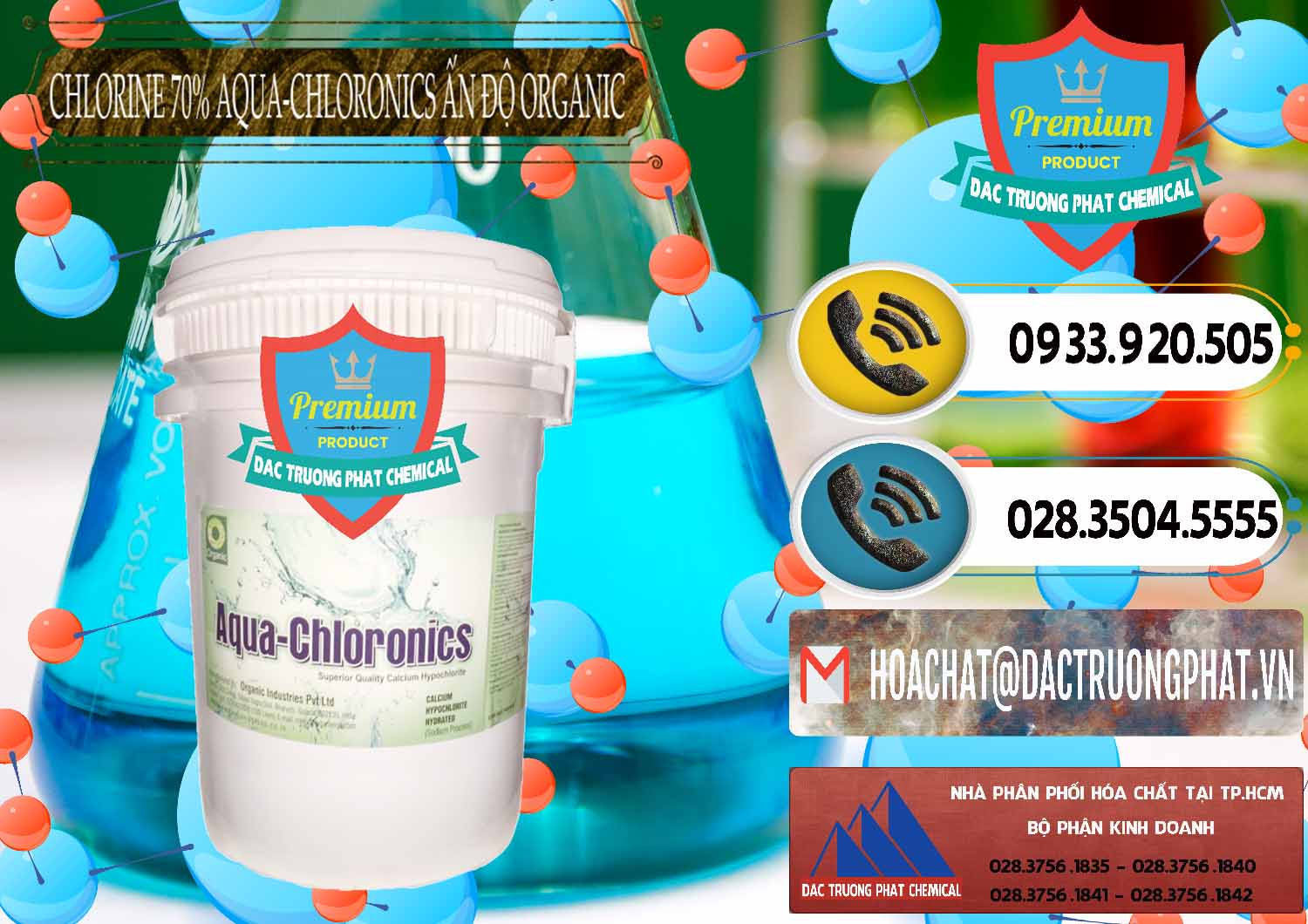 Nơi cung ứng - bán Chlorine – Clorin 70% Aqua-Chloronics Ấn Độ Organic India - 0211 - Chuyên cung cấp ( bán ) hóa chất tại TP.HCM - hoachatdetnhuom.vn
