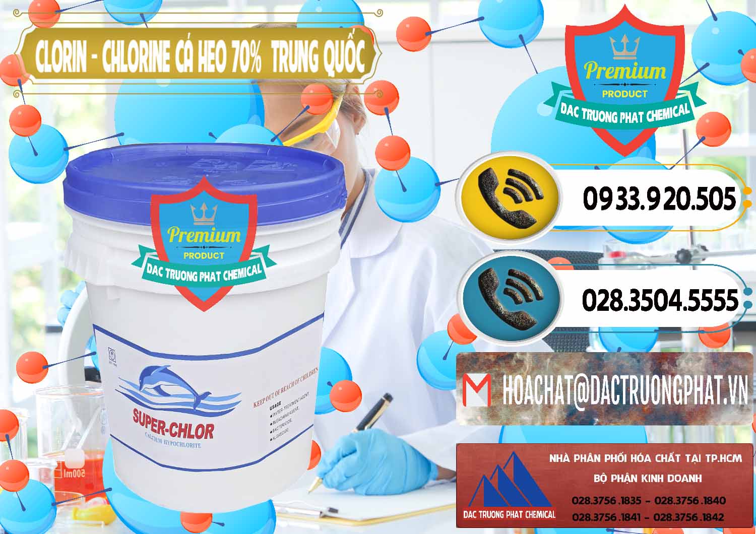 Nơi chuyên cung ứng - bán Clorin - Chlorine Cá Heo 70% Super Chlor Nắp Xanh Trung Quốc China - 0209 - Công ty chuyên kinh doanh và phân phối hóa chất tại TP.HCM - hoachatdetnhuom.vn