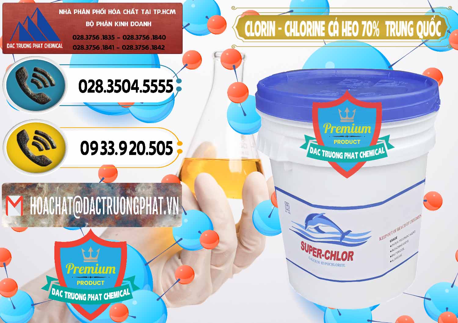 Nơi chuyên bán _ cung cấp Clorin - Chlorine Cá Heo 70% Super Chlor Nắp Xanh Trung Quốc China - 0209 - Nơi chuyên cung cấp - nhập khẩu hóa chất tại TP.HCM - hoachatdetnhuom.vn