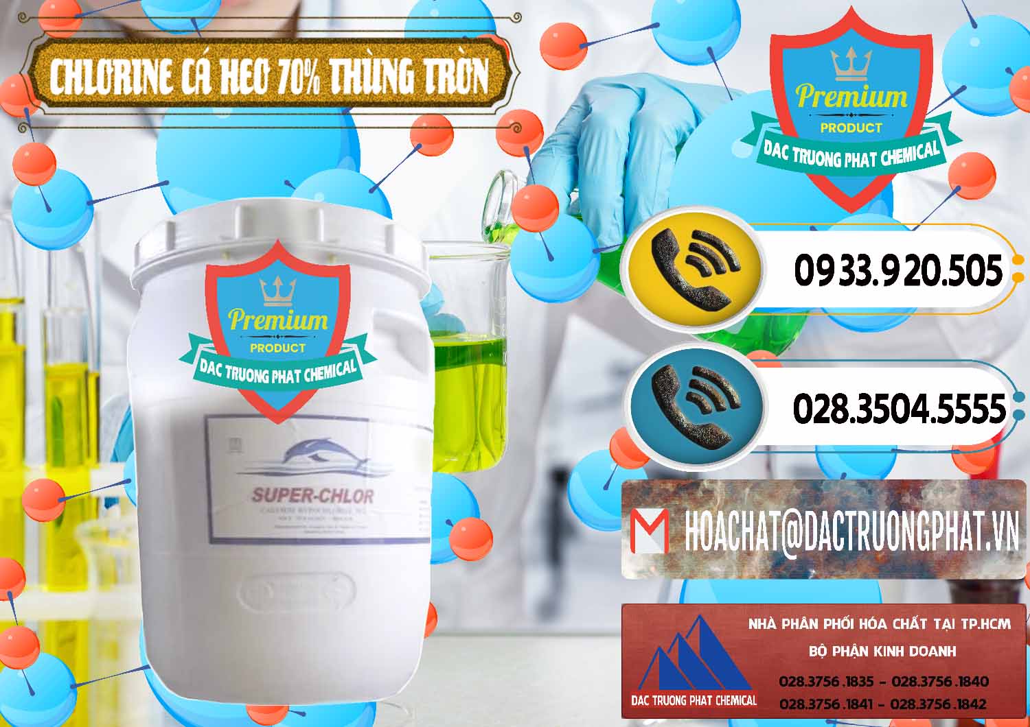 Nơi chuyên bán _ cung cấp Clorin - Chlorine Cá Heo 70% Super Chlor Thùng Tròn Nắp Trắng Trung Quốc China - 0239 - Nơi chuyên cung ứng _ phân phối hóa chất tại TP.HCM - hoachatdetnhuom.vn