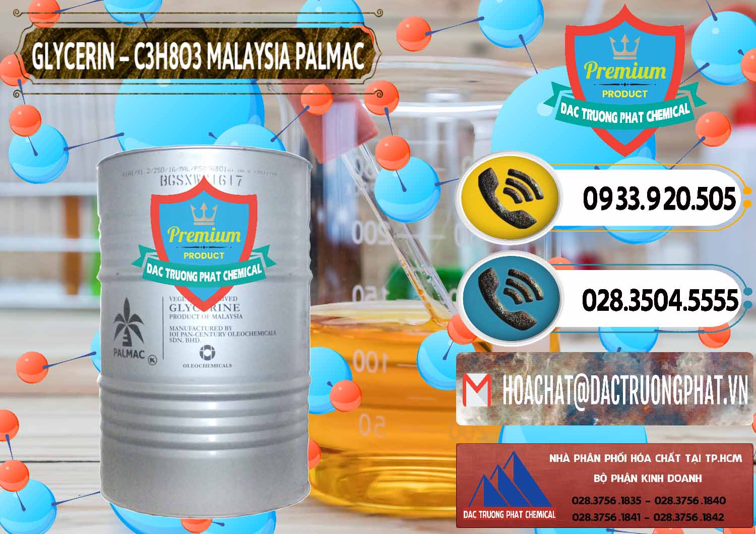 Công ty phân phối - bán Glycerin – C3H8O3 99.7% Malaysia Palmac - 0067 - Nhà nhập khẩu và cung cấp hóa chất tại TP.HCM - hoachatdetnhuom.vn