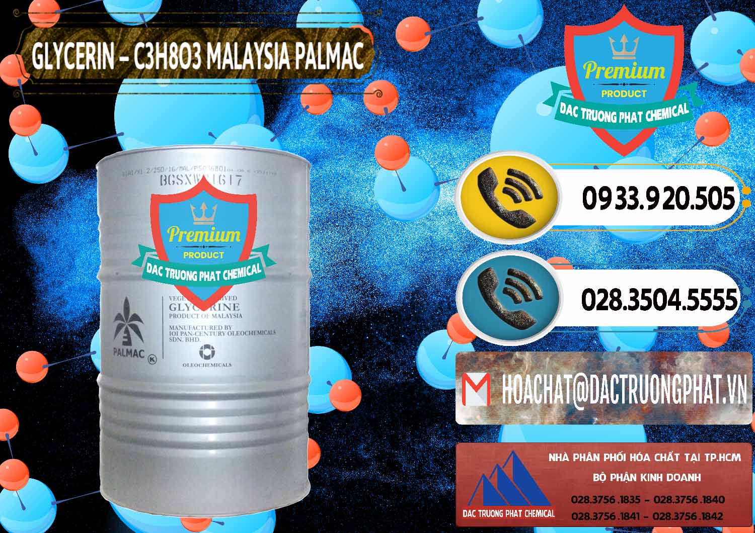 Bán < kinh doanh Hóa chất Nước Glyxerine # Glycerol Malaysia Palmac Nơi chuyên cung ứng và bán Glycerin – C3H8O3 99.7% Malaysia Palmac - 0067 - Chuyên cung cấp & kinh doanh hóa chất tại TP.HCM - hoachatdetnhuom.vn