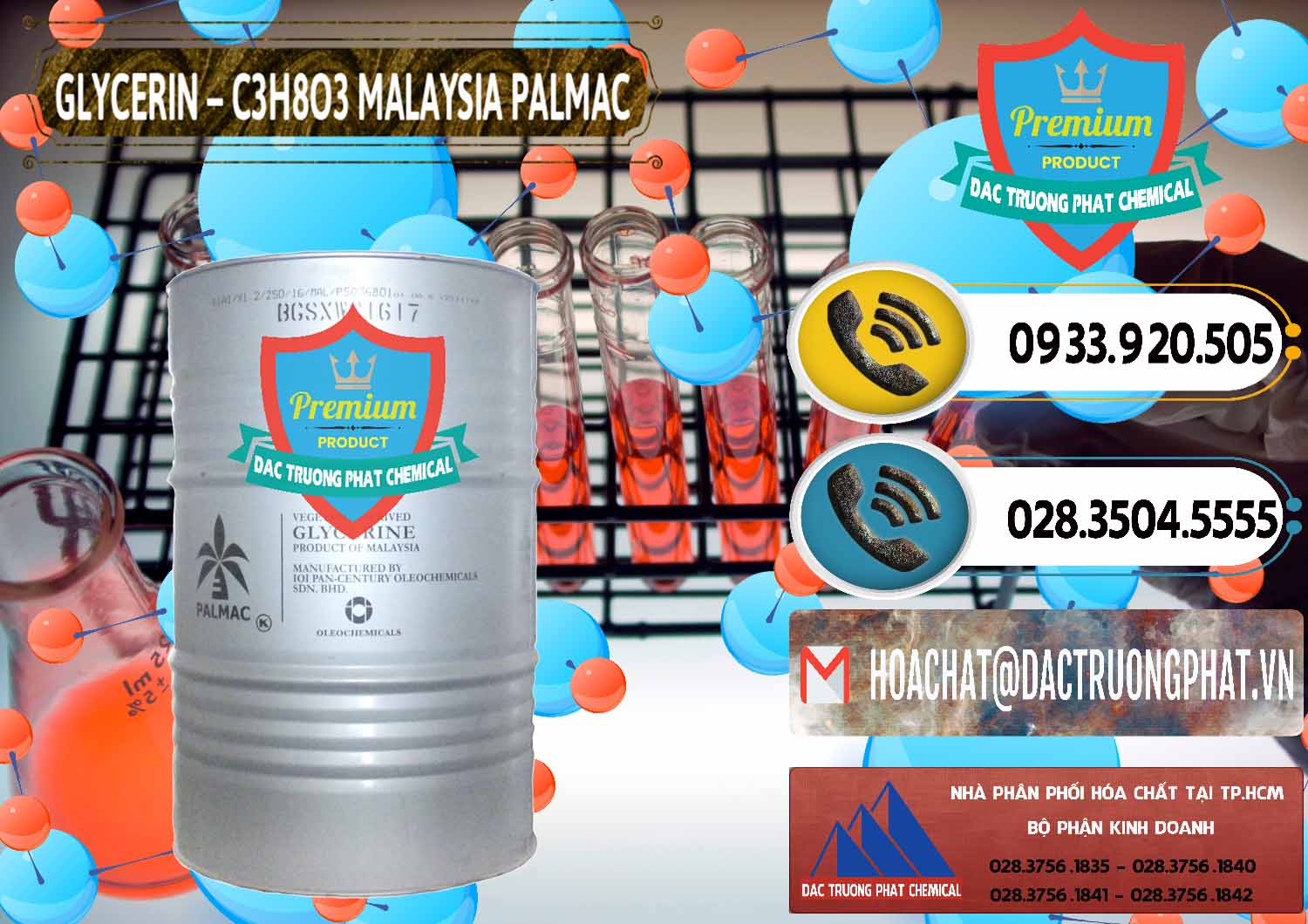 Cty chuyên cung ứng - bán Glycerin – C3H8O3 99.7% Malaysia Palmac - 0067 - Nơi phân phối _ bán hóa chất tại TP.HCM - hoachatdetnhuom.vn