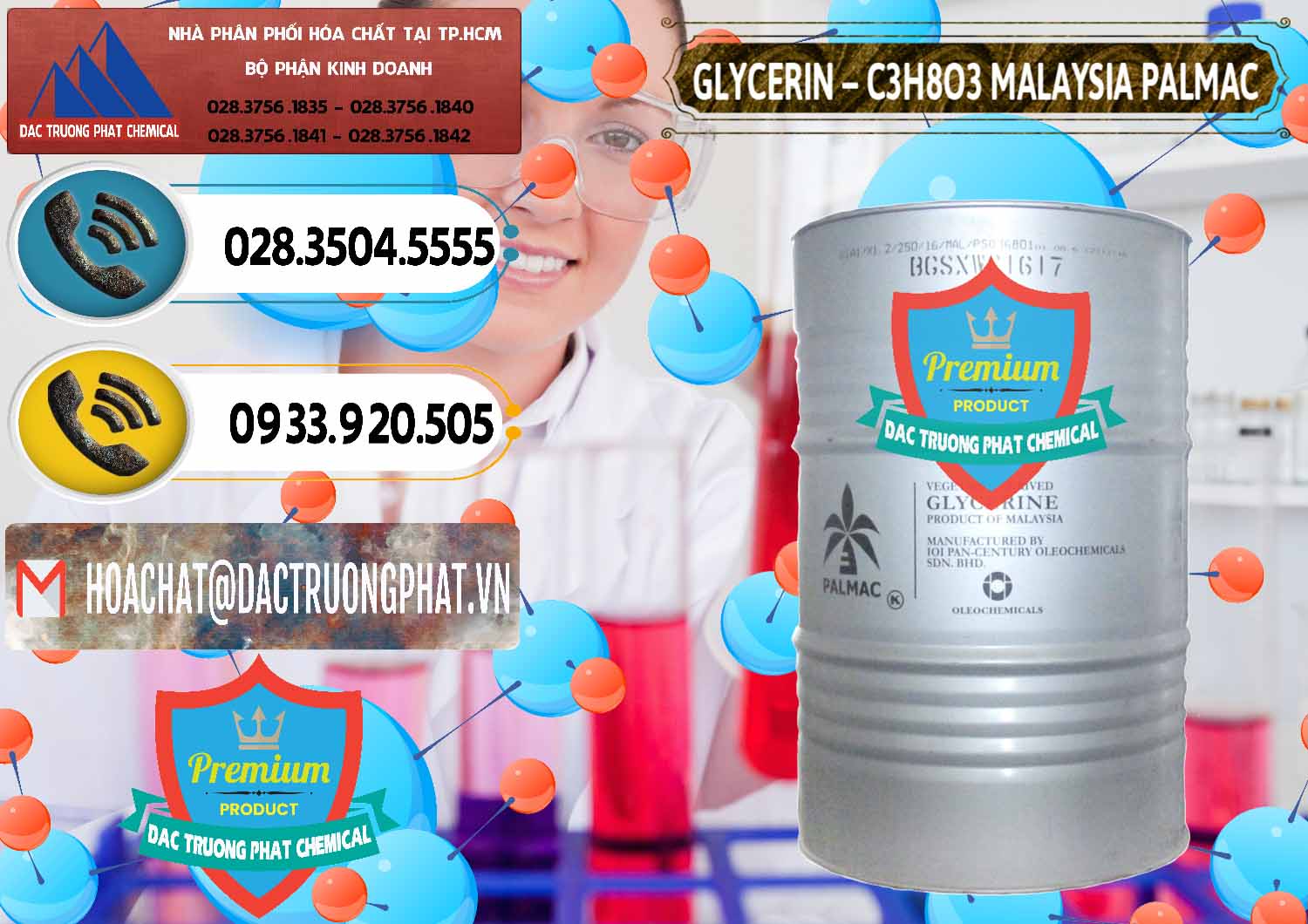 Cty chuyên cung cấp © bán Liquid Glycerol Þ C3H8O3 Malaysia Palmac Cty chuyên bán & cung ứng Glycerin – C3H8O3 99.7% Malaysia Palmac - 0067 - Đơn vị chuyên kinh doanh ( cung cấp ) hóa chất tại TP.HCM - hoachatdetnhuom.vn