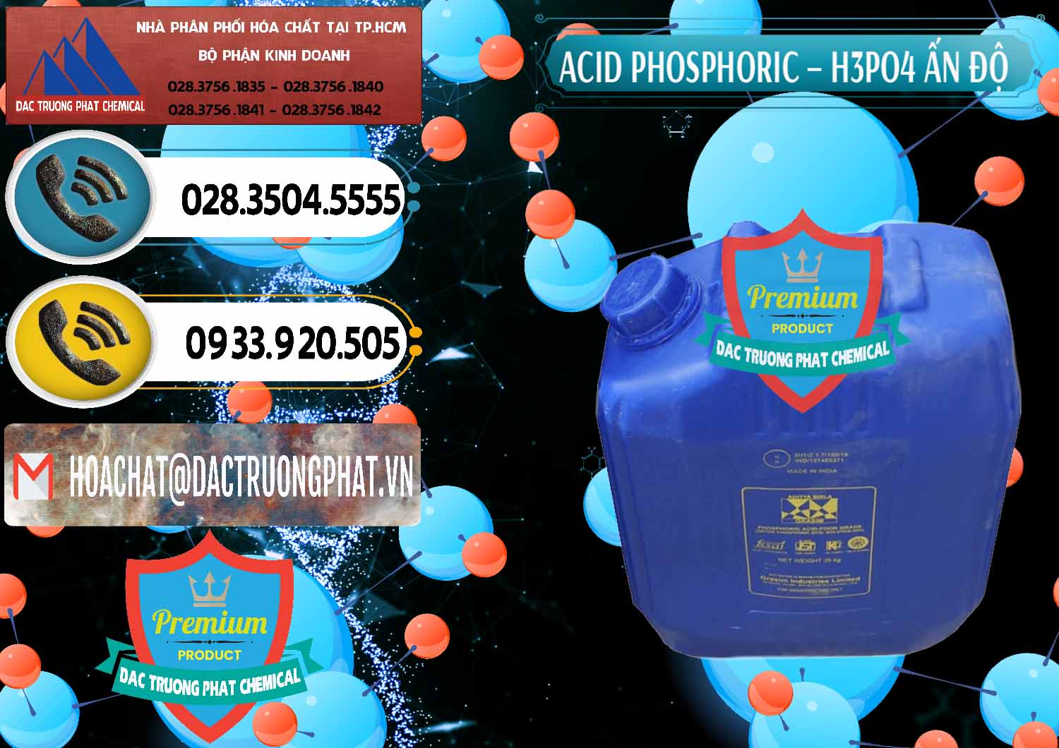Công ty nhập khẩu & bán Axit Phosphoric H3PO4 85% Ấn Độ - 0350 - Nơi chuyên nhập khẩu ( phân phối ) hóa chất tại TP.HCM - hoachatdetnhuom.vn