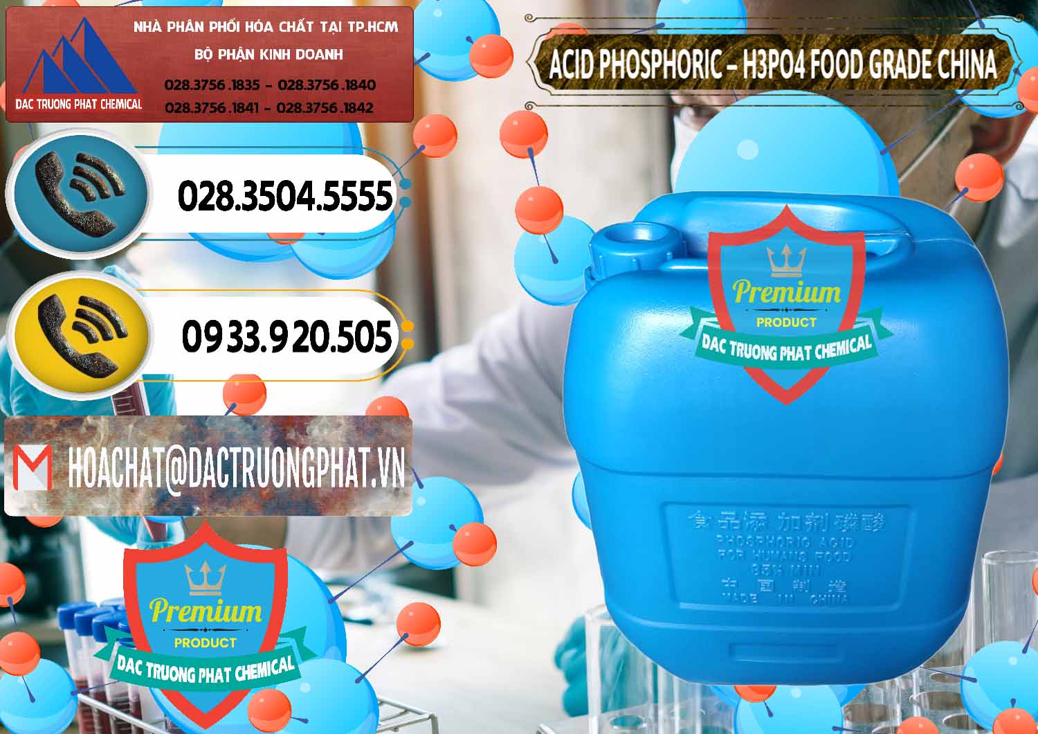 Nơi cung ứng ( bán ) Acid Phosphoric – H3PO4 85% Food Grade Trung Quốc China - 0015 - Cty chuyên bán và phân phối hóa chất tại TP.HCM - hoachatdetnhuom.vn