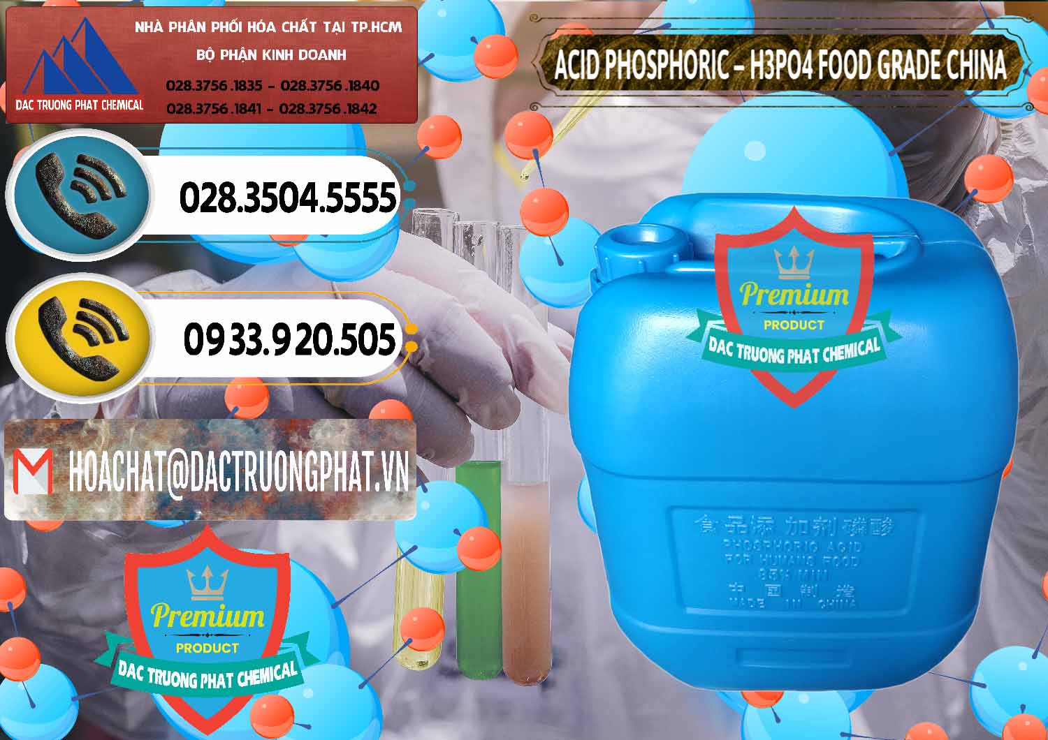Nơi chuyên bán _ cung ứng Acid Phosphoric – H3PO4 85% Food Grade Trung Quốc China - 0015 - Nơi chuyên nhập khẩu - cung cấp hóa chất tại TP.HCM - hoachatdetnhuom.vn