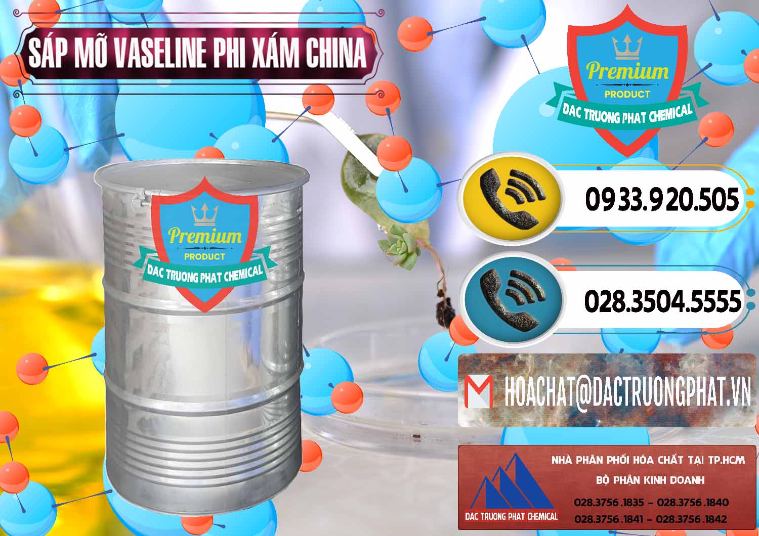 Công ty phân phối ( bán ) Sáp Mỡ Vaseline Phi Xám Trung Quốc China - 0291 - Cty phân phối _ cung cấp hóa chất tại TP.HCM - hoachatdetnhuom.vn
