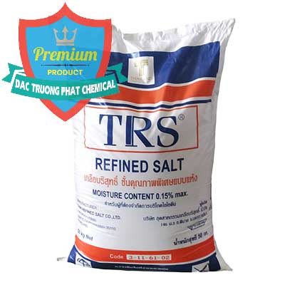 Cty chuyên bán và cung cấp Muối NaCL – Sodium Chloride TRS Thái Lan - 0096 - Nơi phân phối ( nhập khẩu ) hóa chất tại TP.HCM - hoachatdetnhuom.vn