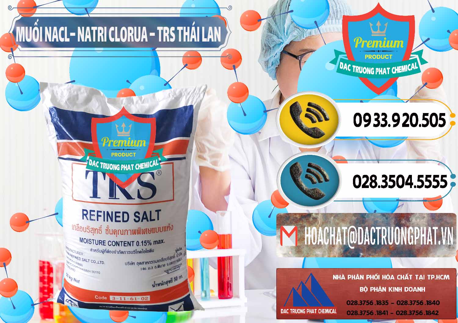 Công ty chuyên nhập khẩu _ bán Muối NaCL – Sodium Chloride TRS Thái Lan - 0096 - Cty chuyên phân phối & kinh doanh hóa chất tại TP.HCM - hoachatdetnhuom.vn