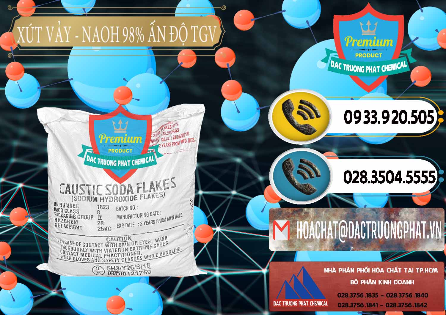 Đơn vị chuyên kinh doanh và bán Xút Vảy - NaOH Vảy 98% TGV Ấn Độ India - 0169 - Cty chuyên cung cấp & nhập khẩu hóa chất tại TP.HCM - hoachatdetnhuom.vn