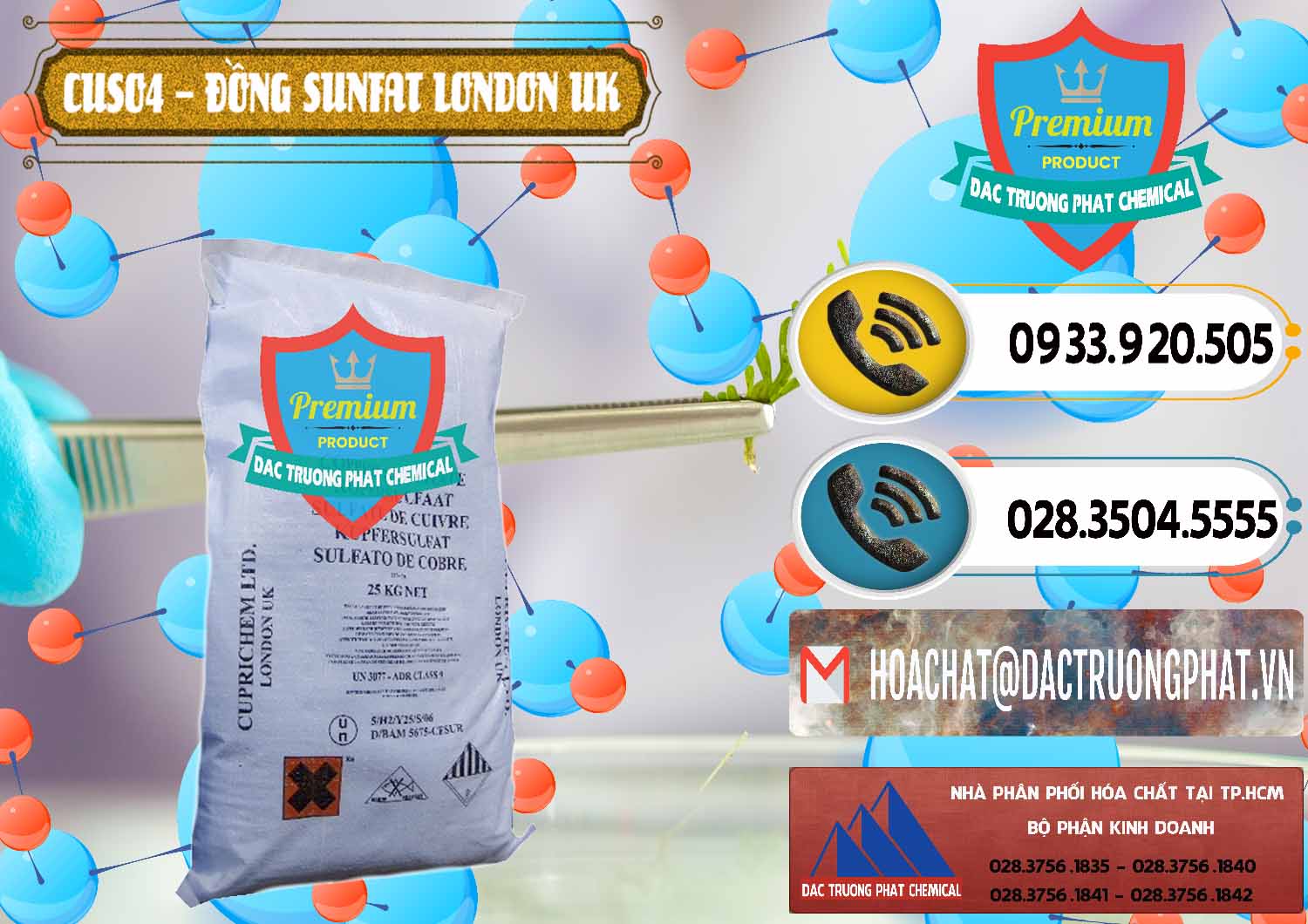 Công ty chuyên cung cấp và bán CuSO4 – Đồng Sunfat Anh Uk Kingdoms - 0478 - Công ty chuyên nhập khẩu & cung cấp hóa chất tại TP.HCM - hoachatdetnhuom.vn
