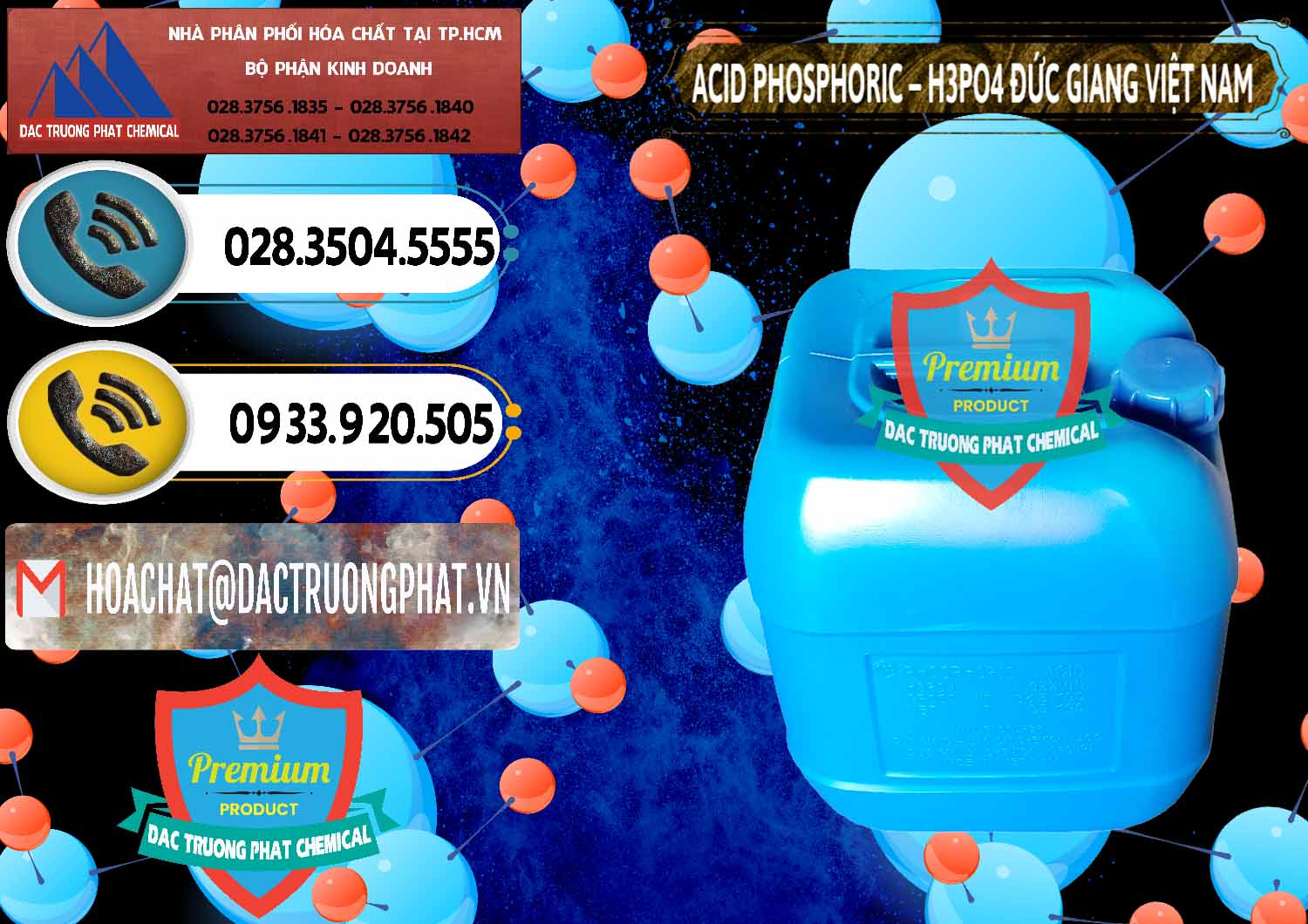 Nơi chuyên kinh doanh và phân phối Axit Phosphoric - Acid Phosphoric H3PO4 85% Đức Giang Việt Nam - 0184 - Chuyên cung cấp - phân phối hóa chất tại TP.HCM - hoachatdetnhuom.vn