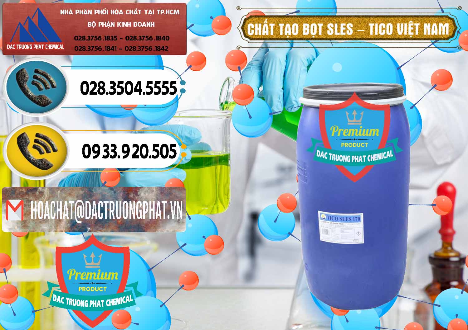 Cty bán ( cung ứng ) Chất Tạo Bọt Sles - Sodium Lauryl Ether Sulphate Tico Việt Nam - 0304 - Chuyên phân phối ( kinh doanh ) hóa chất tại TP.HCM - hoachatdetnhuom.vn